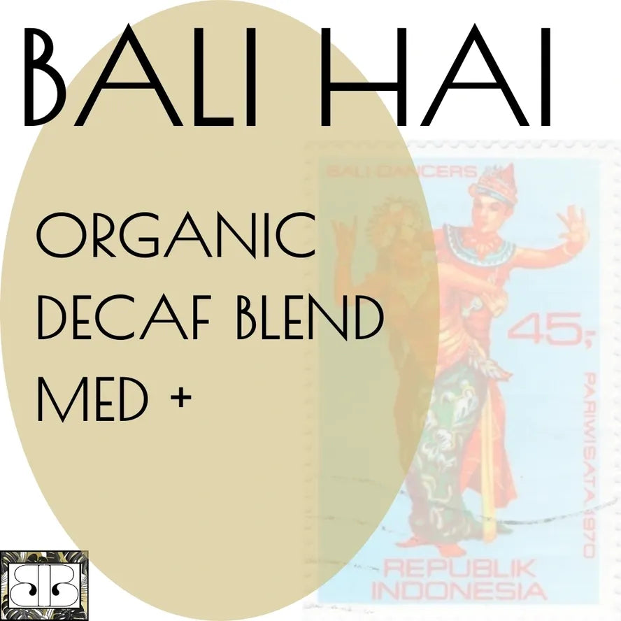 BALI HAI ORGANIC DECAF